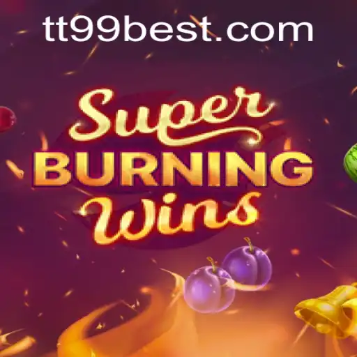 Descubra o Empolgante Mundo de SuperBurningWins com TT99